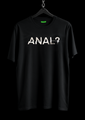 Anal Tee